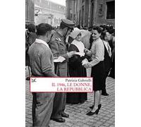 1946, le donne, la Repubblica