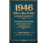1946: What a Year It Was!: A Celebration of Your Birth Year