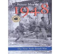 1948: A History of the First Arab-Israeli War