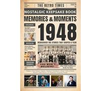 1948 Memories and Moments - Happy Birthday To You: The Retro Times Bringing Yesterday Back to Life - Gift idea for birthdays and anniversaries For Grandparents, Parents, Friends, and Loved ones