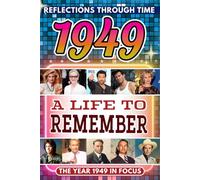 1949 in Focus: A Life to Remember - The Year You Were Born Book
