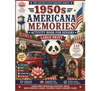 1950s AMERICANA MEMORIES: ACTIVITY BOOK FOR SENIORS LARGE PRINT NOSTALGIA ACTIVITIES, TRIVIA, WORD SEARCHES, MAZES, COLORING PAGES &MEMORY GAMES