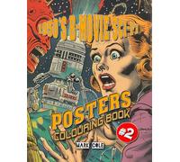 1950's B-Movie Sci-Fi Posters - Book 2: Colouring Book