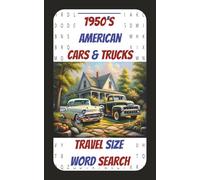 1950's Cars and Trucks Travel Size Word Search: 5x8 inch, 110 pages, 55 puzzles, 495 words of 1950's nostalgia great for traveling, relaxing, vacation or as a gift