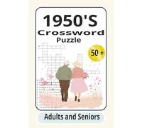 1950s Crossword Puzzle Book: Crossword Puzzles with Easy to Read Print about 1950’s, Nostalgic Memories, Adults, and Seniors |6x9 inches, 120 pages| ... for Vacations, Holidays and Time Relaxing