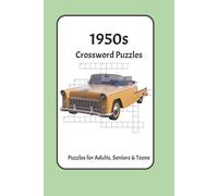 1950s Crossword Puzzles: Crossword Puzzles with Easy to Read Print about 1950s, Rock 'n' Roll, Early Television, and More | 6x9 inches, 120 pages | ... Gift for Vacations, Holidays and Relaxation