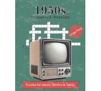 1950s Crossword Puzzles: Crossword Puzzles with Large and Easy to Read and Print about Nostalgic, 1950s, 50s and More | 8.5x11 inches, 200 pages | 100 ... … Gift for Vacations, Holidays and Relaxation