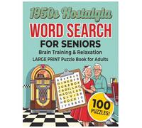 1950s Nostalgia Word Search for Seniors: Large Print Puzzle Book for Adults to Keep the Brain Active, Relive the Golden Decade, and Relax