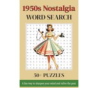 1950s Nostalgia: Word Searches with Easy-to-Read Print Featuring Retro, Fun, and Classic 1950s Words & Themes | 6x9 Inches, 110 Pages | 50+ Puzzles - ... Retro Fans, Road Trips & Relaxing Free Time
