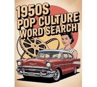 1950s Pop Culture Word Search - Extra Large Print Puzzles Featuring Cars, TV Shows, and Icons: Fun puzzles for all ages, golden age rock and roll, ... legendary entertainers, and fifties nostalgia