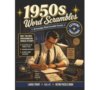 1950s Word Scrambles - Extreme Challenge: 30 Nostalgic Word Scramble Puzzles + Bonus Mini Crosswords & Fun Facts | Large Print 8.5 x 11 Retro Puzzle ... Boosting Memory Games for Adults and Teens