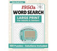 1950s Word Search: 100 Large-Print Nostalgic Puzzles with Solutions for Adults & Seniors