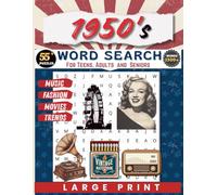 1950s Word Search Puzzle Book: 55+ Large Print Puzzles Featuring 1500+ Vintage Words | Fun Memory and Focus Game for Adults, Seniors and Teens