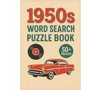 1950s Word Search Puzzle Book: Word Searches with Easy to Read Print about 1950s, Nostalgia, 50s and More | 6x9 inches, 110 pages | 50+ Puzzles | Gift for Vacations, Holidays and Free Times