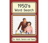 1950's Word Search: Word Search with Easy to Read Print about 1950's Pop Culture, Rock and Roll, World Events and more | 6x9 inches, 110 pages | 50 + ... ...Gift for Holidays, Vacations and Birthdays