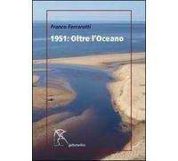 1951. Oltre l'oceano