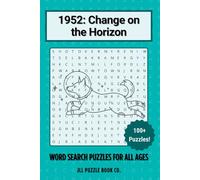 1952: Change on the Horizon Word Search: 100+ themed puzzles covering the year’s biggest breakthroughs, global conflicts, and cultural shifts.