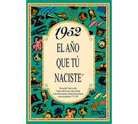 1952 El año que tú naciste