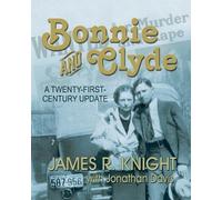 James R Knight 1955- Jonathan Davis Bonnie and Clyde (Tascabile)