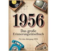1956 _ das große erinnerungs-rätselbuch: Unterhaltsame und interessante Fakten geeignet geschenk 70. geburtstag vater,70. geburtstag frau,geschenk 70.geschenke zum 70 geburtstag mann