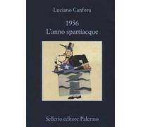1956. L'anno spartiacque