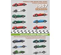 1957 Season Formula One Grand Prix Story World Championship: Relive the races, get excited with the starting grid cars teams rankings. The definitive picture book for F1 enthusiast