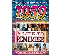 1959 in Focus: A Life to Remember - The Year You Were Born Book: A nostalgic gift packed with trivia, brain games, and events to celebrate birthdays, milestones, and memories