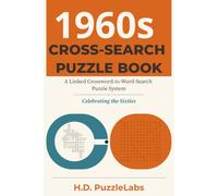 1960s Cross-Search Puzzle Book: Linked Crossword-to-Word-Search Puzzles Celebrating the Sixties