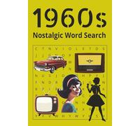 1960s Nostalgic Word Search: Word Search Puzzle for adult, Seniors and teens. 55 themed Nostalgic Puzzle book, print easy to read | 6x9 inches, 110 ... Gift for vacation, holidays and relaxing time