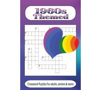 1960s themed crossword: crossword easy to read print about 1960s themed and more /6x9 inches, 60 pages/ 30 puzzles…Gift for vacations, holidays and relaxation time