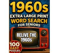 1960s Word Search for Seniors Large Print Easy Puzzle Book with 100 Puzzles: 100 Extra-Large Print Puzzles for Seniors Relaxing Brain Games for Adults Featuring Classic 1960s TV Shows