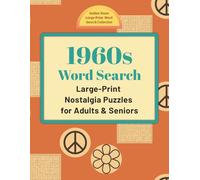 1960s Word Search: Large-Print Nostalgia Puzzles for Adults & Seniors