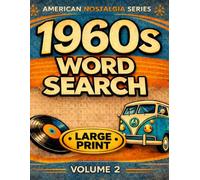 1960s Word Search Large Print: Relaxing Nostalgia Puzzles for Seniors - Solutions Included