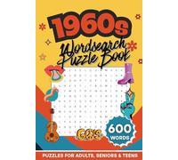 1960s Wordsearch Puzzle Book: 600 Retro-Themed Words | 60 Nostalgia Puzzles | Large Print Brain Games For Adults, Seniors & Teens