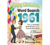 1961 Happy Birthday Word Search • Fun Nostalgic Puzzle Book for Adults and Seniors • Extra Large Print Easy-to-Read Brain Games: Memorable Milestone Gift | Extra Large Print 30pt Font