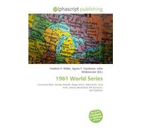 1961 World Series: Cincinnati Reds, Mickey Mantle, Roger Maris, Babe Ruth, Ford Frick, Johnny Blanchard, Bill Skowron, Bill Stafford.