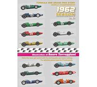 1962 Season Formula One Grand Prix Story World Championship:: Relive the races, get excited with the starting grid cars teams rankings. The definitive picture book for F1 enthusiast