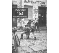 1964. Misteri, pugili e scommesse