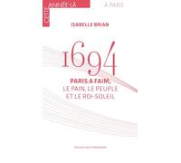 1964 Paris a faim: Le Pain, le Peuple et le Roi Soleil