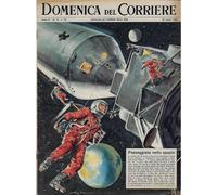 1965 La Domenica Del Corriere (N°13) "Passeggiata nello Spazio, Voskhod II" Ri
