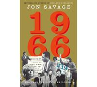 1966: The Year the Decade Exploded