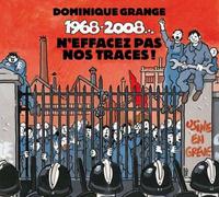 1968-2008 : N'Effacez Pas Nos Traces