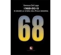 1968-2010. In mezzo la storia dell'Italia moderna