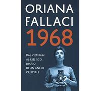 1968. Dal Vietnam al Messico. Diario di un anno cruciale