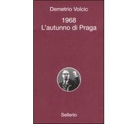 1968. L'autunno di Praga