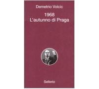 1968. L'autunno di Praga