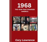1968: The Year That Changed America