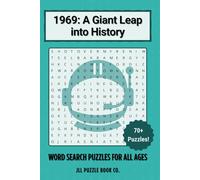 1969: A Giant Leap into History - Word Search Puzzle Book: 70+ Word Search Puzzles Celebrating the Icons, Moments & Cultural Shifts of 1969