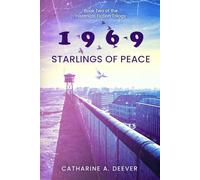 "1969": Book Two of the Historical Fiction Trilogy "Starlings of Peace"