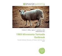 1969 Minnesota Tornado Outbreak: Tornado Outbreak, Minnesota, Jet Stream, Cold Front, Dew Point.